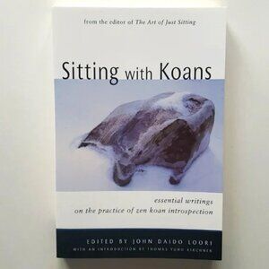 Sitting with Koans (Edited by John D. Loori)